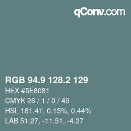 カラーコード: RGB 94.9 128.2 129 | qconv.com