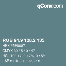 Farbcode: RGB 94.9 128.2 135 | qconv.com