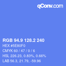 カラーコード: RGB 94.9 128.2 240 | qconv.com