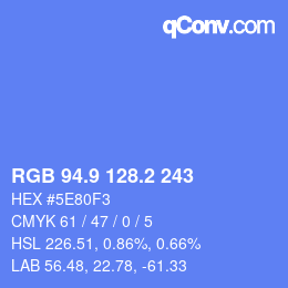 カラーコード: RGB 94.9 128.2 243 | qconv.com