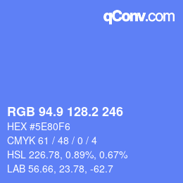カラーコード: RGB 94.9 128.2 246 | qconv.com