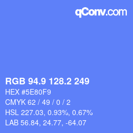 カラーコード: RGB 94.9 128.2 249 | qconv.com