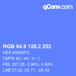 カラーコード: RGB 94.9 128.2 252 | qconv.com