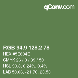 カラーコード: RGB 94.9 128.2 78 | qconv.com
