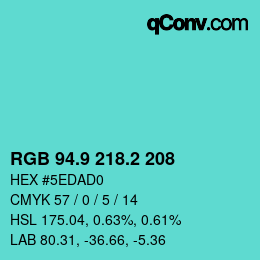 カラーコード: RGB 94.9 218.2 208 | qconv.com