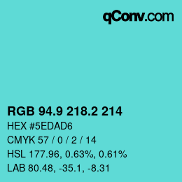 カラーコード: RGB 94.9 218.2 214 | qconv.com