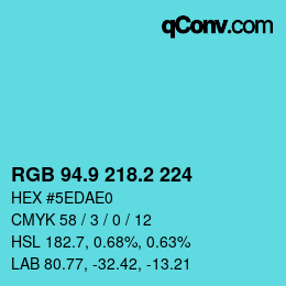 カラーコード: RGB 94.9 218.2 224 | qconv.com