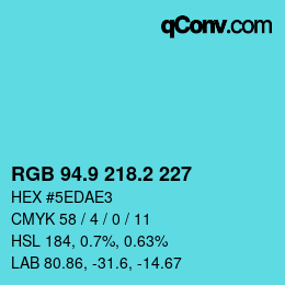 カラーコード: RGB 94.9 218.2 227 | qconv.com