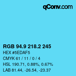 カラーコード: RGB 94.9 218.2 245 | qconv.com