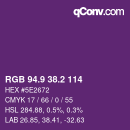 カラーコード: RGB 94.9 38.2 114 | qconv.com