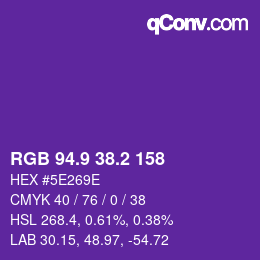 カラーコード: RGB 94.9 38.2 158 | qconv.com