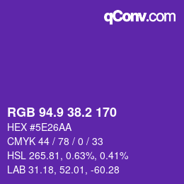 カラーコード: RGB 94.9 38.2 170 | qconv.com