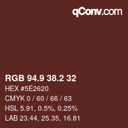 カラーコード: RGB 94.9 38.2 32 | qconv.com