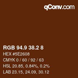 Color code: RGB 94.9 38.2 8 | qconv.com