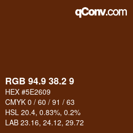 カラーコード: RGB 94.9 38.2 9 | qconv.com