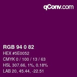 Color code: RGB 94 0 82 | qconv.com