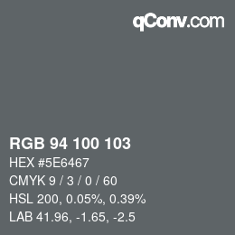 Farbcode: RGB 94 100 103 | qconv.com