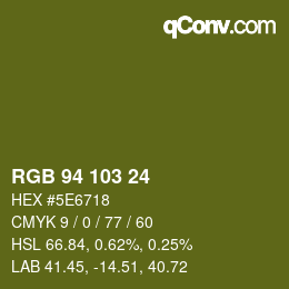 Color code: RGB 94 103 24 | qconv.com
