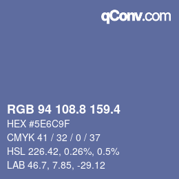 カラーコード: RGB 94 108.8 159.4 | qconv.com