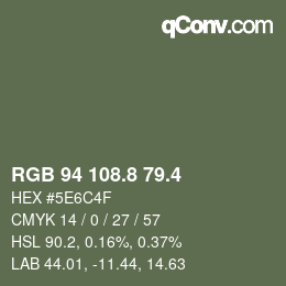 カラーコード: RGB 94 108.8 79.4 | qconv.com
