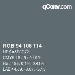 Color code: RGB 94 108 114 | qconv.com