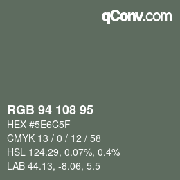 颜色代码: RGB 94 108 95 | qconv.com