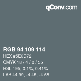 Color code: RGB 94 109 114 | qconv.com