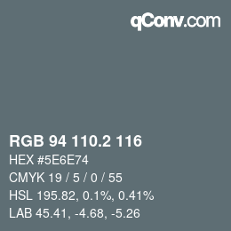 カラーコード: RGB 94 110.2 116 | qconv.com