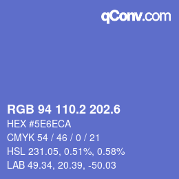 カラーコード: RGB 94 110.2 202.6 | qconv.com