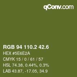 カラーコード: RGB 94 110.2 42.6 | qconv.com