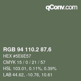 カラーコード: RGB 94 110.2 87.6 | qconv.com