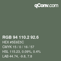 カラーコード: RGB 94 110.2 92.6 | qconv.com
