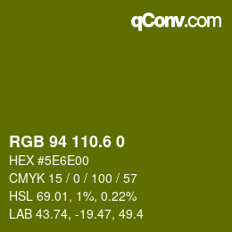 カラーコード: RGB 94 110.6 0 | qconv.com