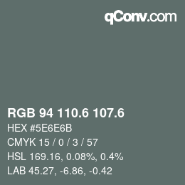 カラーコード: RGB 94 110.6 107.6 | qconv.com