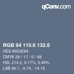 カラーコード: RGB 94 110.6 132.6 | qconv.com