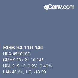 カラーコード: RGB 94 110 140 | qconv.com