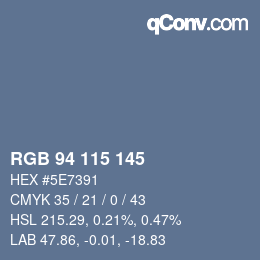 カラーコード: RGB 94 115 145 | qconv.com