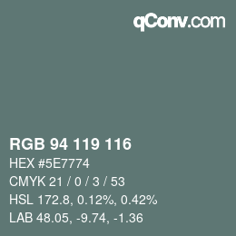 Farbcode: RGB 94 119 116 | qconv.com