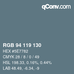 Code couleur: RGB 94 119 130 | qconv.com