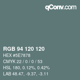 カラーコード: RGB 94 120 120 | qconv.com