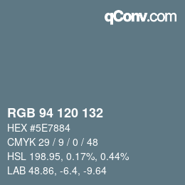 カラーコード: RGB 94 120 132 | qconv.com