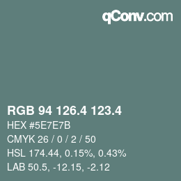 カラーコード: RGB 94 126.4 123.4 | qconv.com