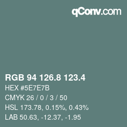 カラーコード: RGB 94 126.8 123.4 | qconv.com