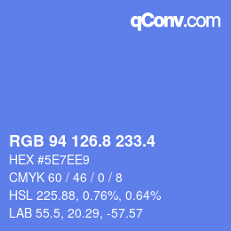 カラーコード: RGB 94 126.8 233.4 | qconv.com