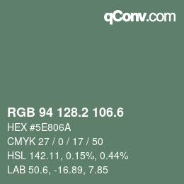 カラーコード: RGB 94 128.2 106.6 | qconv.com