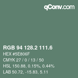 カラーコード: RGB 94 128.2 111.6 | qconv.com