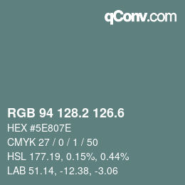 カラーコード: RGB 94 128.2 126.6 | qconv.com