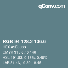 カラーコード: RGB 94 128.2 136.6 | qconv.com
