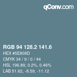 カラーコード: RGB 94 128.2 141.6 | qconv.com