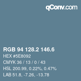 カラーコード: RGB 94 128.2 146.6 | qconv.com